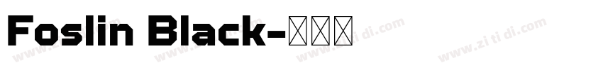 Foslin Black字体转换
